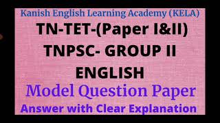 TN-Teachers Eligibility Test (TET), TNPSC-Group II. Model Question. Answer with Clear Explanation.