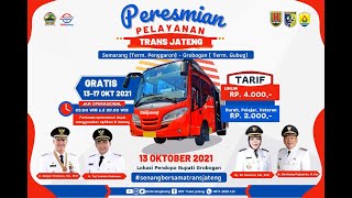 PERESMIAN AWAL LAYANAN TRANSJATENG RUTE SEMARANG-GROBOGAN