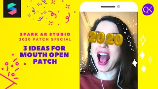 3 Useful Mouth Open Patch Ideas for SPARK AR