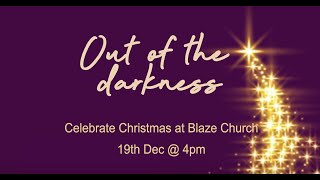 Blaze Church Christmas Celebration  I  Sunday 19th December 2021