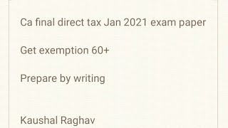 direct tax paper Jan 2021 ca final |DT paper | old course