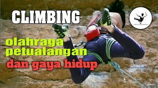 climbing || olahraga petualangan || dan gaya hidup