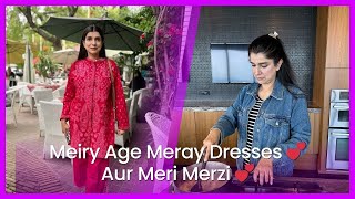 Meiry Age Meray Dresses 💕 💕 Aur Meri Merzi 💕 💕 Vlig 416