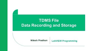 TDMS File Data Recording and Storage | LabVIEW | Programming