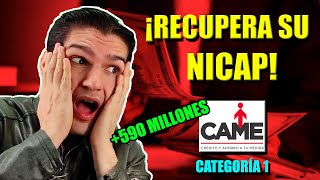 CAME recupera la categoría 1 del NICAP y recibe MILLONES de capital | Análisis financiero Q2