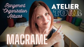 Atelier tour / Rangement Organisation — Macramé