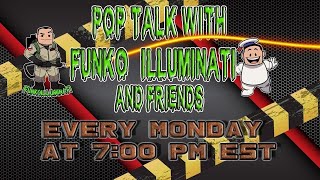 Pop Talk Livestream with Funko Illuminati and Friends