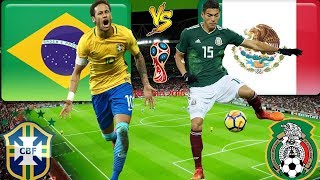 Brazil Vs Mexico Possible Starting Lineup and Head to Head| FIFA World Cup 2018