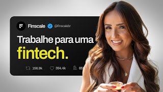 Você deveria pensar em trabalhar para uma FINTECH