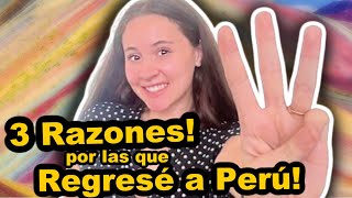 3 Razones por las que Regresé a Perú