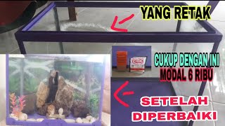 AMPUH !!! TIPS CARA MENGATASI AQUARIUM YANG PCH/RETAK AGAR BISA DIGUNAKAN KEMBALI