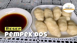 RESEP PEMPEK DOS || LEMBUT TANPA IKAN || PEMPEK KHAS PALEMBANG