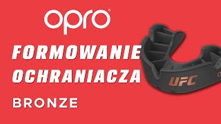 Formowanie ochranaicza szczęki OPRO bronze