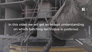 Hindustan Infrastructure Solution: Weigh Batching vs. Volume Batching