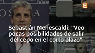 Menescaldi sobre el levantamiento del cepo en corto plazo