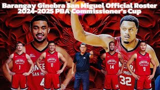 Barangay Ginebra San Miguel Updated Official Roster 2024-2025 PBA Commissioner's Cup