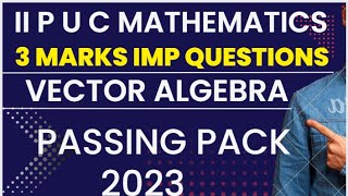 Vector Algebra-3 marks Imp Questions /II P U C Maths