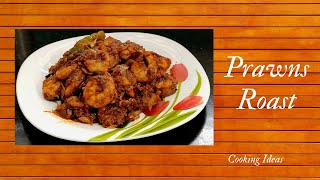 Prawns Roast ||Prawns Masala ||Prawns Dry Roast || Kerala Style Prawns Roast|| #CookingIdeas