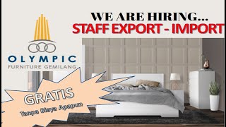 Lowongan Kerja LoKer Staff Export Import PT. Olympic Furniture Gemilang