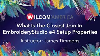 What Is The Closest Join In EmbroideryStudio e4 Setup Properties