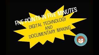 Digital technology and documentaries: good or bad?