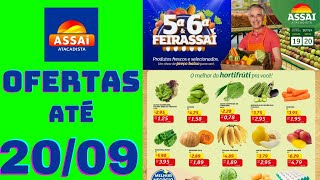 ASSAÍ ATACADISTA OFERTAS ATÉ 20/09/2024 FOLHETO OFERTAS 5º E 6º FEIRASSAÍ PE