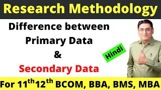 Difference between Primary Data and Secondary Data