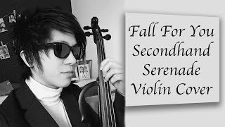 Fall For You - Secondhand Serenade Violin Cover