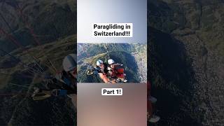 Paragliding in Switzerland! (Part 1) #paragliding #switzerland #swiss #alps #europe #matterhorn