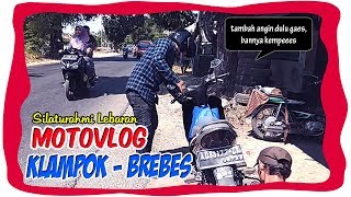 MOTOVLOG | SILATURAHMI LEBARAN KE RUMAH LILIK DI KLAMPOK BREBES