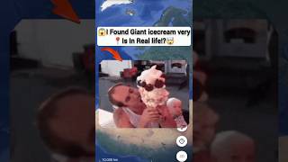 😱I Found Giant icecream Is very In Real life!?🤯On Google Earth Universal S2z🌎#maps #earth #shorts