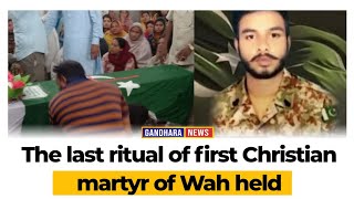 The last ritual of first Christian martyr of Wah held