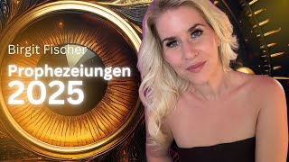 Das hat die Welt noch nicht erlebt!  2025 Prophezeiungen💫