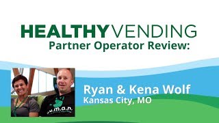 Healthy Vending Franchise Reviews - HUMAN Healthy Vending - Kansas City, Missouri, MI