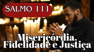 Salmo 111: Desvendando a Gratidão Eterna e o Louvor ao Senhor