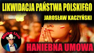 Likwidacja Państwa Polskiego - J.Kaczyński. Haniebna umowa. Co kazał zrobić Polsce Biden. Prawda