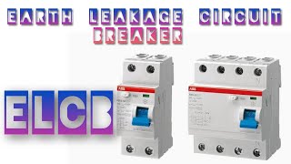 ELCB | EARTH LEAKAGE CIRCUIT BREAKER