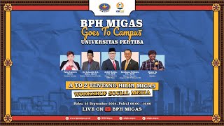 BPH Migas Goes To Campus UNIVERSITAS PERTIBA - Pangkalpinang, Bangka Belitung