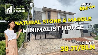 NATURAL STONE & MARBLE MINIMALIST  HOUSE - RUMAH CLUSTER DE-LATINOS BAHAMAS BSD