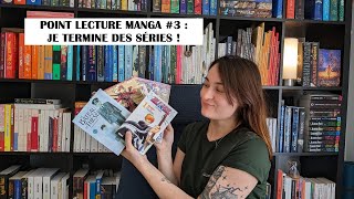 POINT LECTURE MANGA #3 : Je termine des séries !