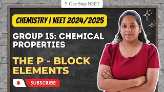 Group 18: Physical & Chemical Properties | The p - block Elements | NEET 2024 | Chaitali Ma'am | OSN