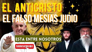 EL ANTICRISTO: El falso mesias judio está entre nosotros #anticristo