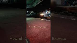 Howrah-Indore Shipra Exp. Crossing 130Kmph#youtubeshorts#viral#trending#indianrailways#shorts#india