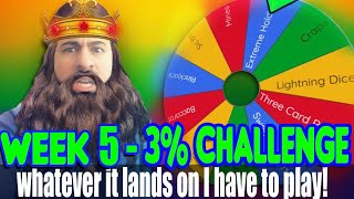 Week 5 of the $100-$1 Million 3% Challenge!  Spinning The Mystery Wheel Of Casino Games!