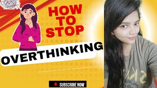 How to overcome overthinking| overthinking motivational video|how to control overthinking