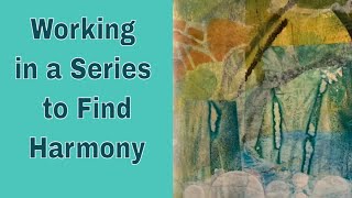 Creating Harmony: The Art Of Working In A Series