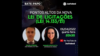 Pontos Altos da Nova Lei de Licitações (Lei 14.133/21)