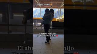 El abrazo de un hijo te reconforta el alma!!❤️