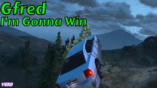 I'm Gonna Win: Gfred/Drunkfred 7 - GTA V PS4