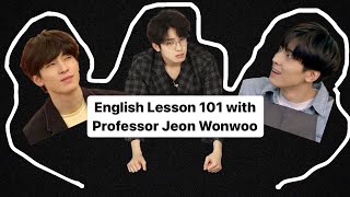 English Lesson 101 with Seventeen Jeon Wonwoo